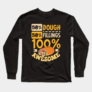 100 percent awesome - Stromboli Long Sleeve T-Shirt